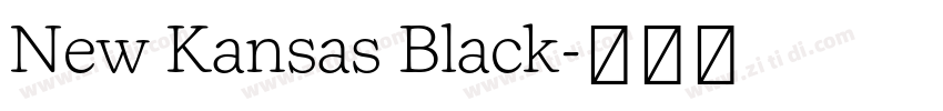 New Kansas Black字体转换